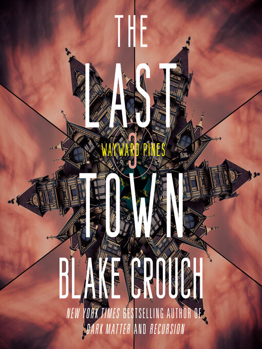 Title details for The Last Town by Blake Crouch - Available